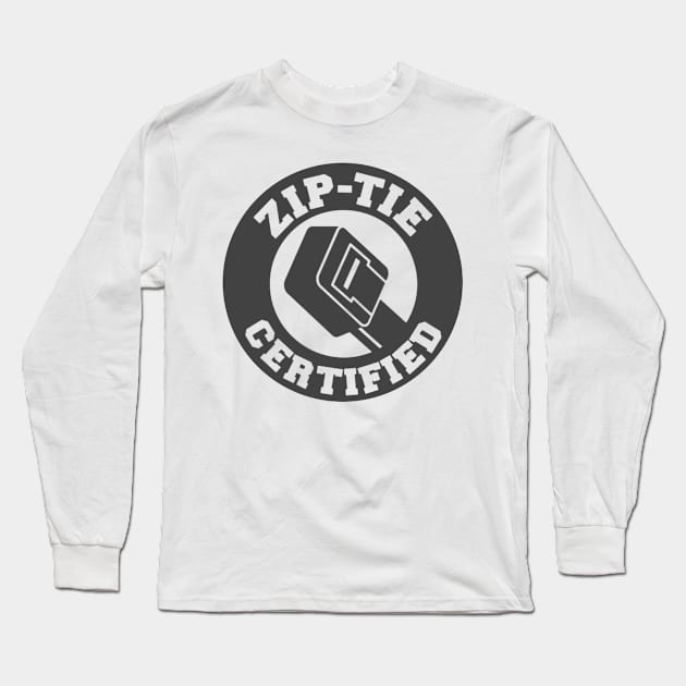 Zip Tie Certified Long Sleeve T-Shirt by Evidence of the Machine